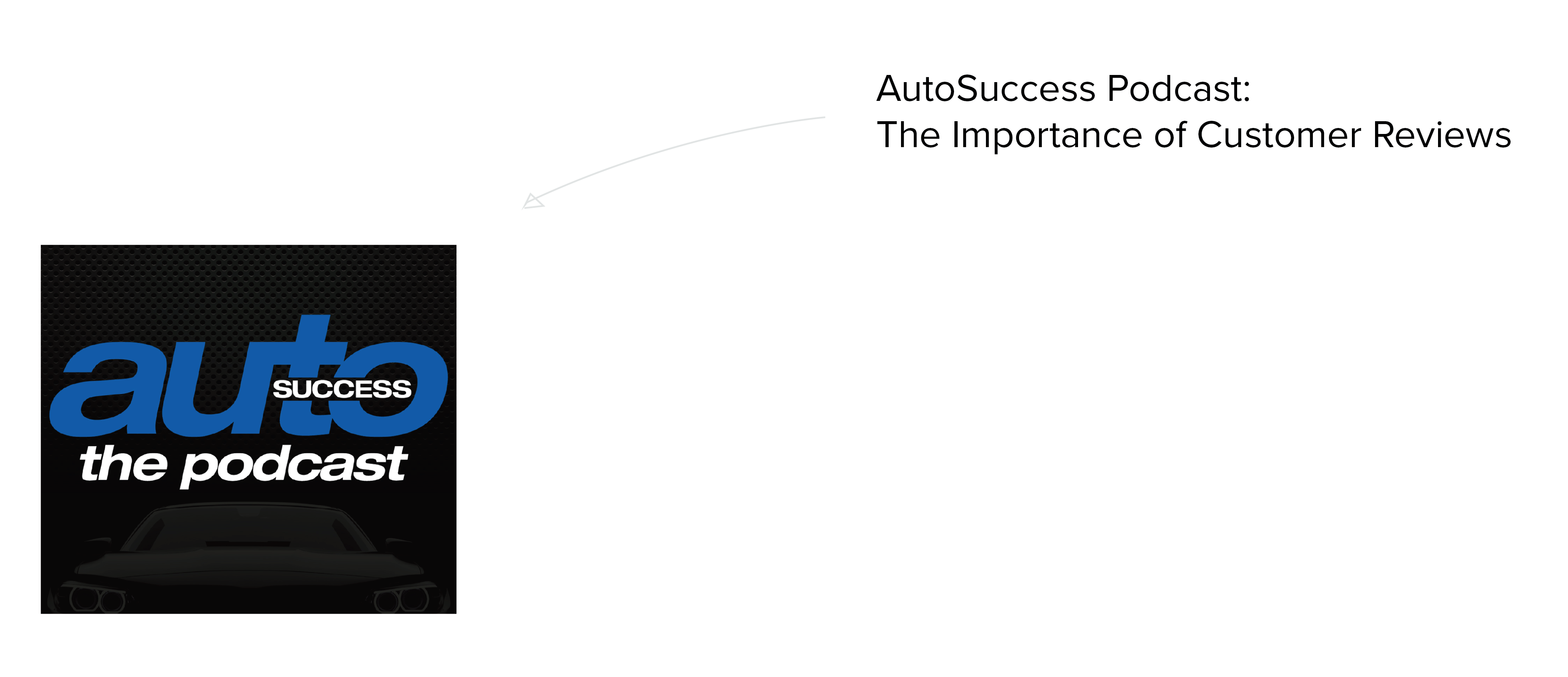 Reviews more important than traditional ads? AutoSuccess Podcast 676